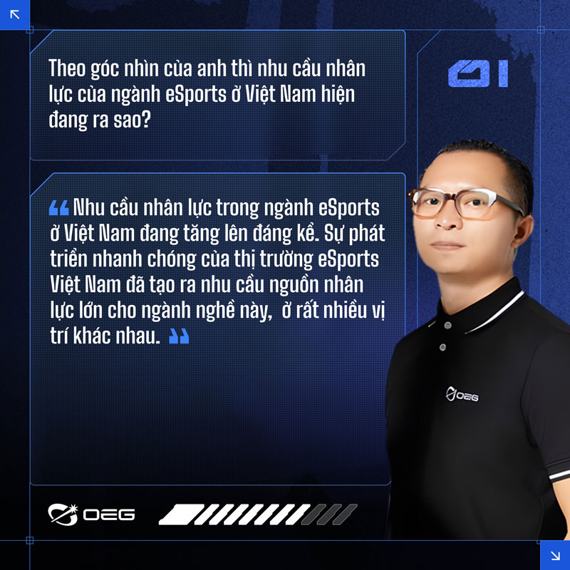 CEO OEG và câu chuyện nguồn nhân lực ngành Esports