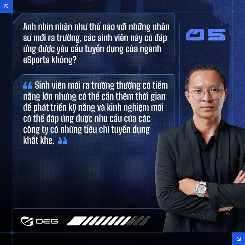 CEO OEG và câu chuyện nguồn nhân lực ngành Esports